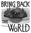 bring back the world 