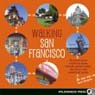 Walking San Francisco: 30 Savvy Tours